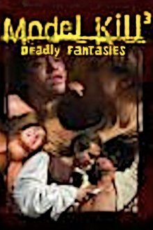 Model Kill 3: Deadly Fantasies movie poster