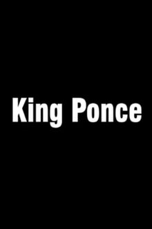 King Ponce movie poster