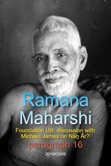 Ramana Maharshi Foundation UK: discussion with Michael James on Nāṉ Ār? paragraph 16 movie poster