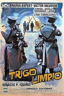 Trigo limpio movie poster