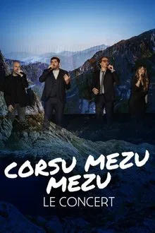 Corsu Mezu Mezu, le concert movie poster