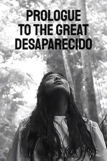 Prologue to the Great Desaparecido movie poster