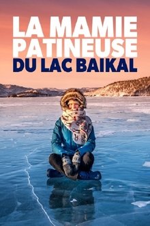 La mamie patineuse du lac Baïkal movie poster