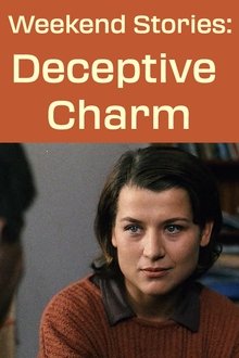 Weekend Stories: Deceptive Charm movie poster