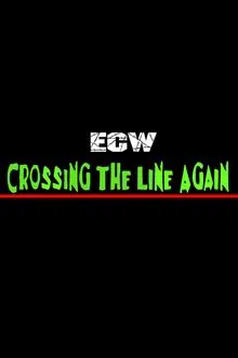 Poster do filme ECW Crossing The Line Again