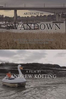 Artefact #4: Swandown – Culled from a Waterbound Journey from Hastings to Hackney movie poster