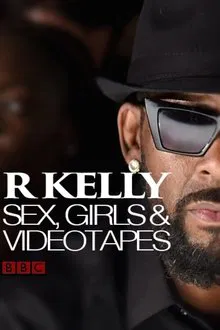R Kelly: Sex, Girls and Videotapes movie poster