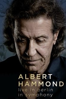 Albert Hammond live in Berlin in Symphony movie poster