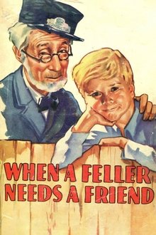 When a Feller Needs a Friend movie poster