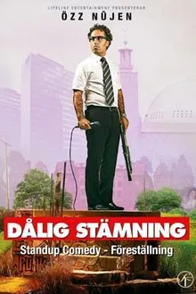 Özz Nûjen: Dålig stämning movie poster