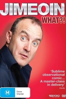 Jimeoin: What?! movie poster