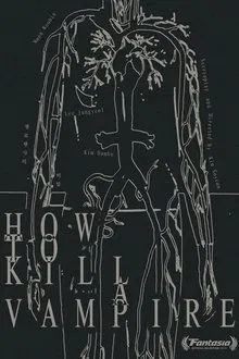 How to Kill a Vampire movie poster
