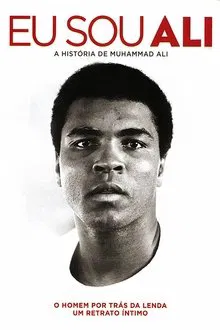 Poster do filme Eu Sou Ali: A História de Muhammad Ali