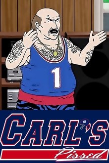 Carl's Pissed tv show poster