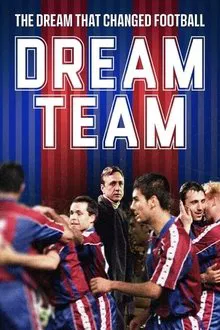 Dream Team: The dream that changed football movie poster