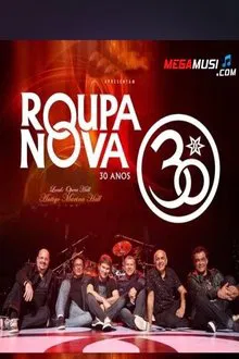 Roupa Nova - 30 Anos Ao Vivo movie poster