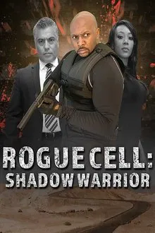Rogue Cell: Shadow Warrior movie poster