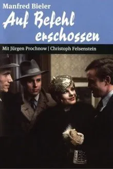 Poster do filme Auf Befehl erschossen