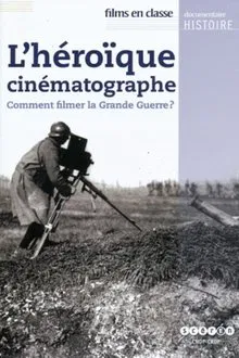 L'héroïque cinématographe movie poster