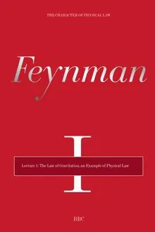 The Character of Physical Law - Lecture 1: The Law of Gravitation, an Example of Physical Law movie poster