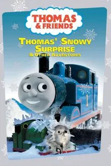 Thomas & Friends: Thomas' Snowy Surprise & Other Adventures movie poster