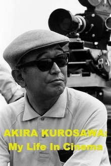 Akira Kurosawa: My Life in Cinema movie poster
