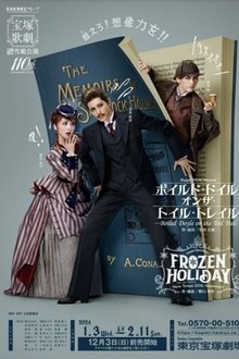 Boiled Doyle on the Toil Trail / Frozen Holiday -Snow Troupe 100th Anniversary- movie poster