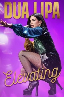 Dua Lipa: Elevating movie poster