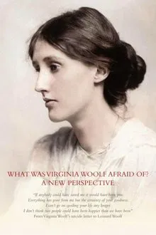 What Was Virginia Woolf Really Afraid of? movie poster