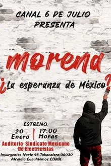 Morena ¿La esperanza de México? movie poster