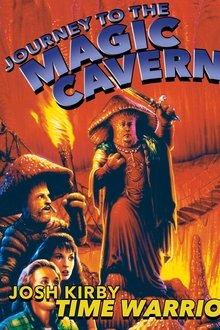 Josh Kirby... Time Warrior: Journey to the Magic Cavern movie poster