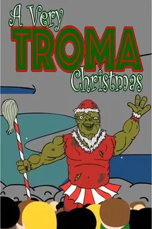 A Very Troma Christmas movie poster