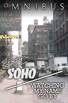 New York, New York - Saturday in SoHo/Watching My Name Go By movie poster