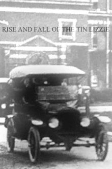Rise and Fall of the Tin Lizzie movie poster