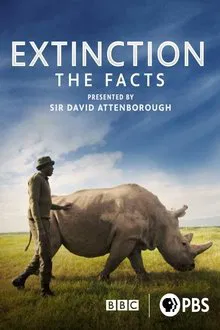 Extinction: The Facts movie poster