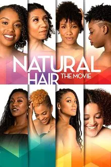 Natural Hair the Movie movie poster