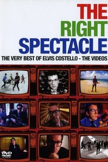 Elvis Costello: The Right Spectacle - The Very Best of Elvis Costello movie poster
