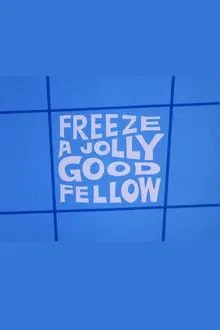 Freeze a Jolly Good Fellow movie poster
