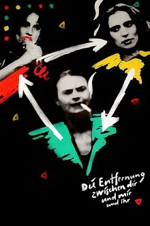 Die Entfernung zwischen Dir und mir und ihr movie poster
