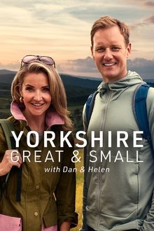 Yorkshire Great and Small with Dan and Helen tv show poster