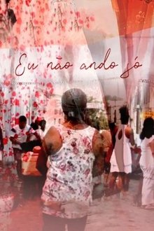 Eu Não Ando Só movie poster