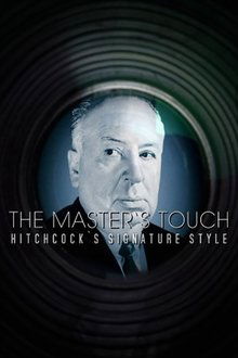 The Master's Touch: Hitchcock's Signature Style movie poster
