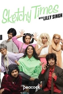 Sketchy Times with Lilly Singh movie poster