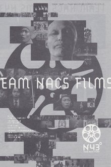 TEAM NACS FILMS N43° movie poster