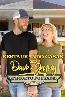 Poster da série Restaurando Casas com Dave e Jenny: Projeto Pousada