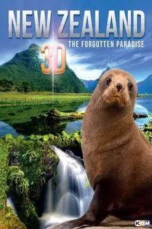 New Zealand 3D: The Forgotten Paradise movie poster