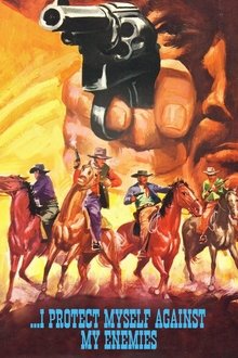 I Protect Myself Against My Enemies movie poster
