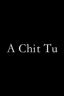 A Chit Tu movie poster