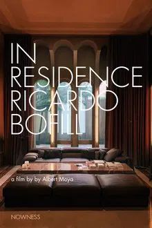 In Residence: Ricardo Bofill movie poster