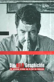 Die BILD-Geschichte - Die geheimen Archive von Ex-Chef Kai Diekmann movie poster